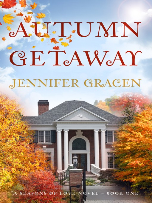 Title details for Autumn Getaway by Jennifer Gracen - Available